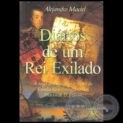 DIRIOS DE UN REI EXILADO - Autor: ALEJANDRO MACIEL - Ao 2012